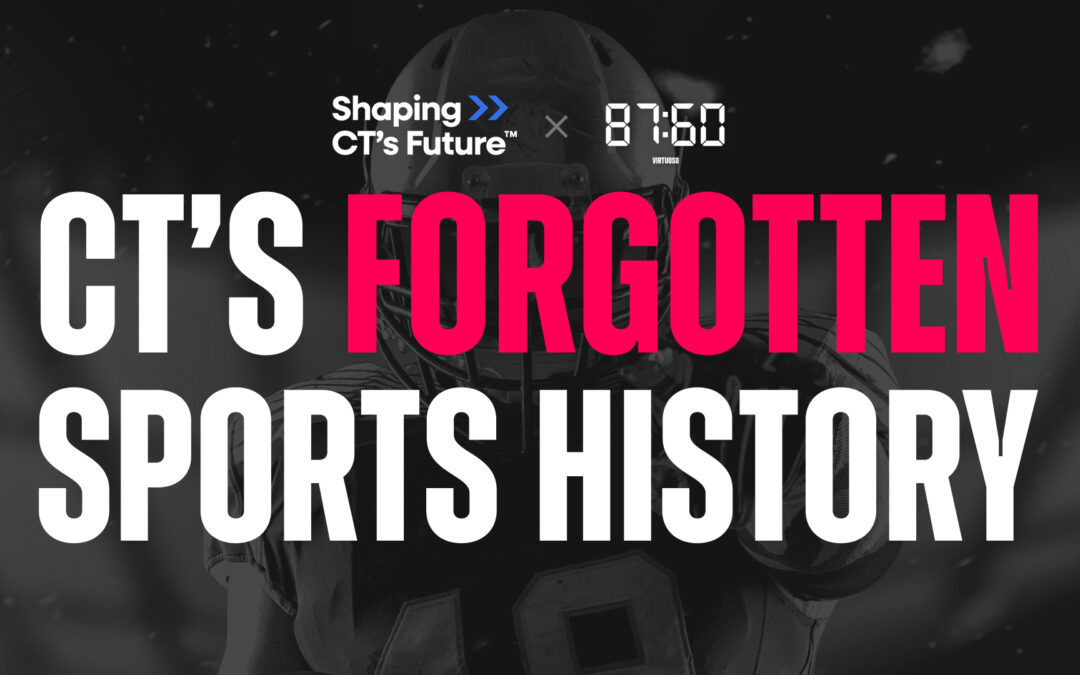 Sports Innovation: Connecticut’s Untold Story Featuring Rob Thompson