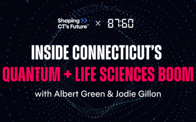 Inside Connecticut’s Quantum + Life Sciences Boom with Albert Green & Jodie Gillon